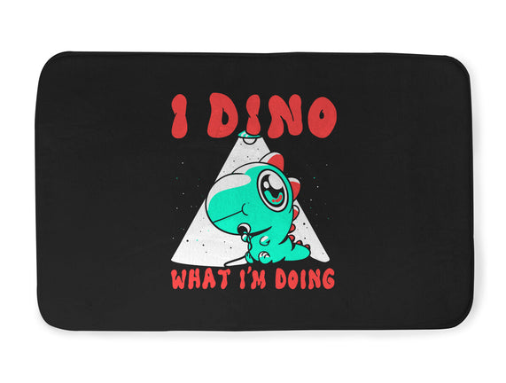 I Dino What I'm Doing