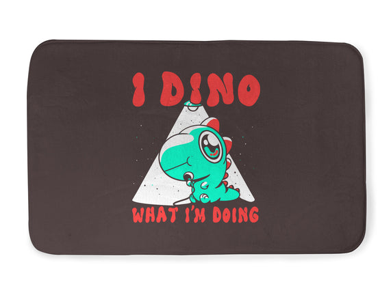 I Dino What I'm Doing