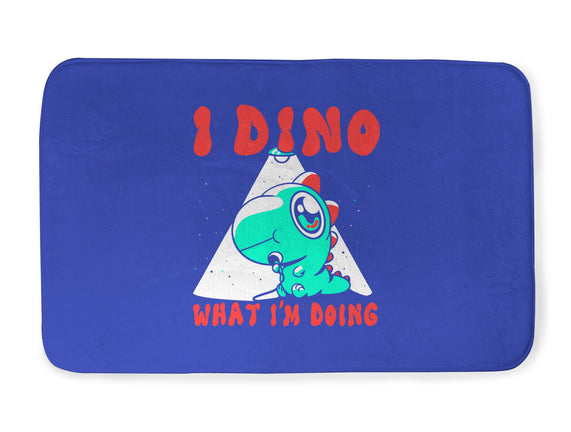 I Dino What I'm Doing