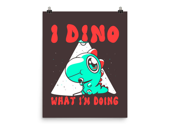 I Dino What I'm Doing