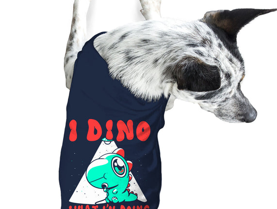 I Dino What I'm Doing