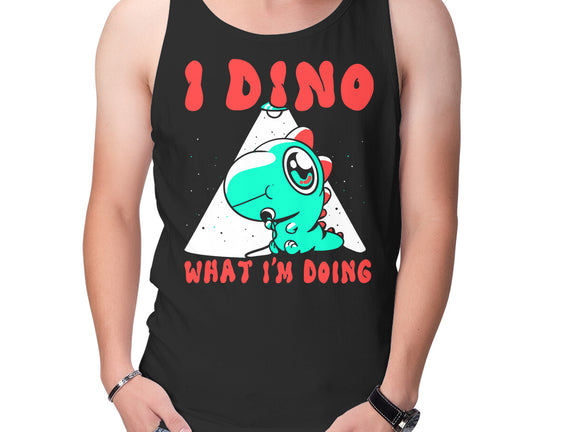 I Dino What I'm Doing