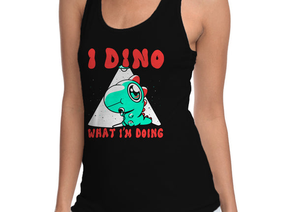 I Dino What I'm Doing