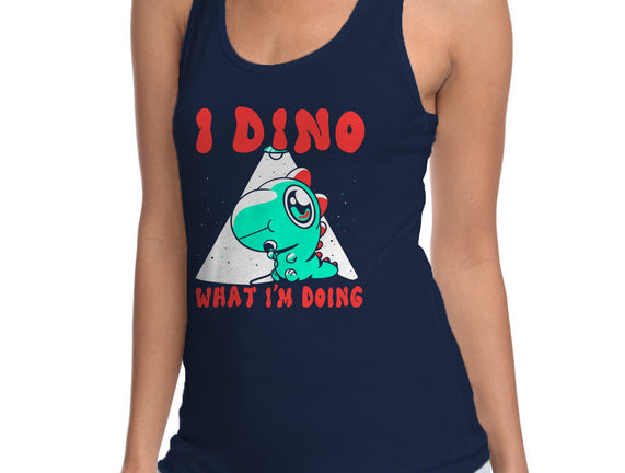 I Dino What I'm Doing
