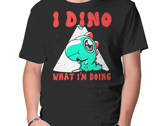 I Dino What I'm Doing