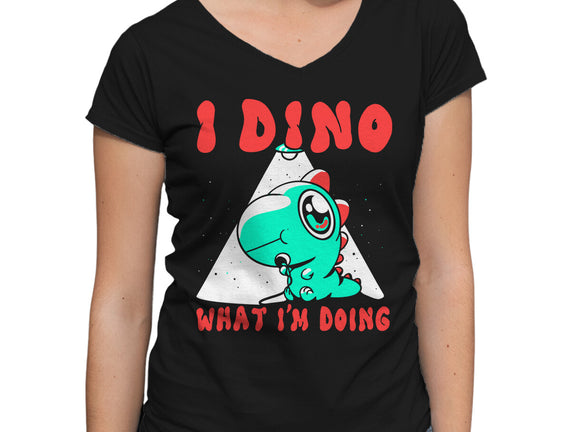 I Dino What I'm Doing