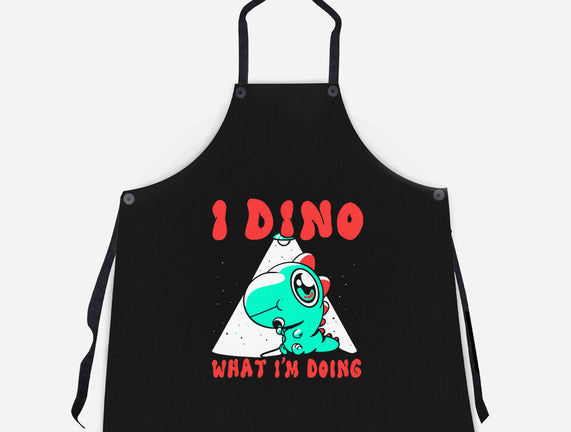 I Dino What I'm Doing