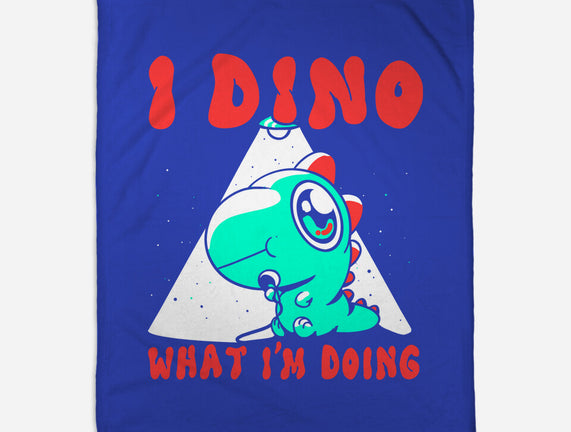 I Dino What I'm Doing
