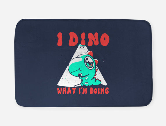 I Dino What I'm Doing