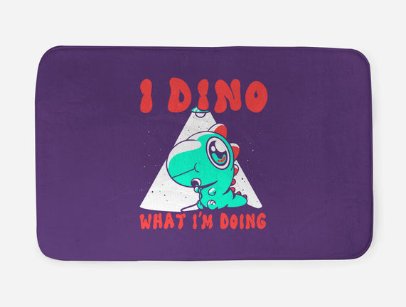 I Dino What I'm Doing