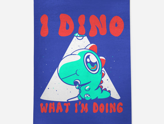 I Dino What I'm Doing