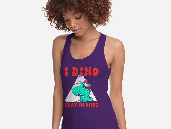 I Dino What I'm Doing