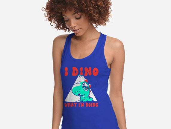 I Dino What I'm Doing