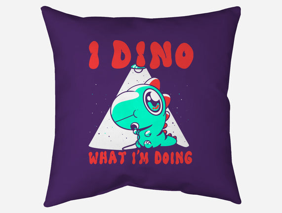 I Dino What I'm Doing