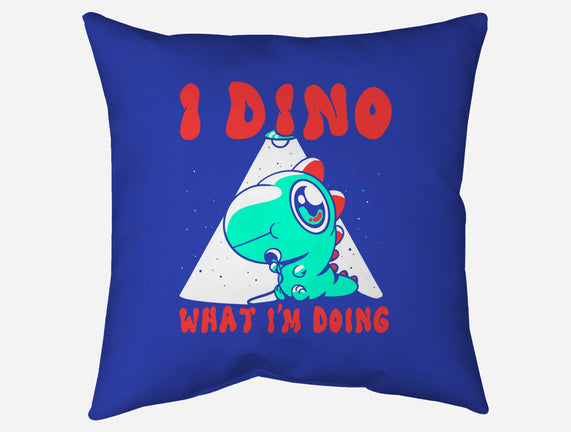 I Dino What I'm Doing