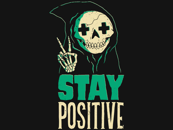 Stay Positive