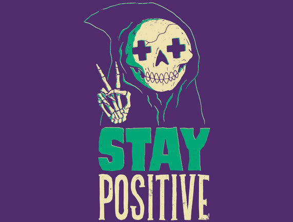 Stay Positive