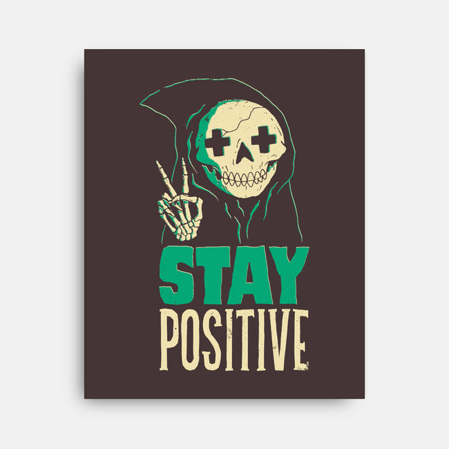 Stay Positive-none stretched canvas-DinoMike