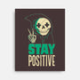 Stay Positive-none stretched canvas-DinoMike