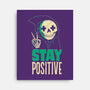 Stay Positive-none stretched canvas-DinoMike