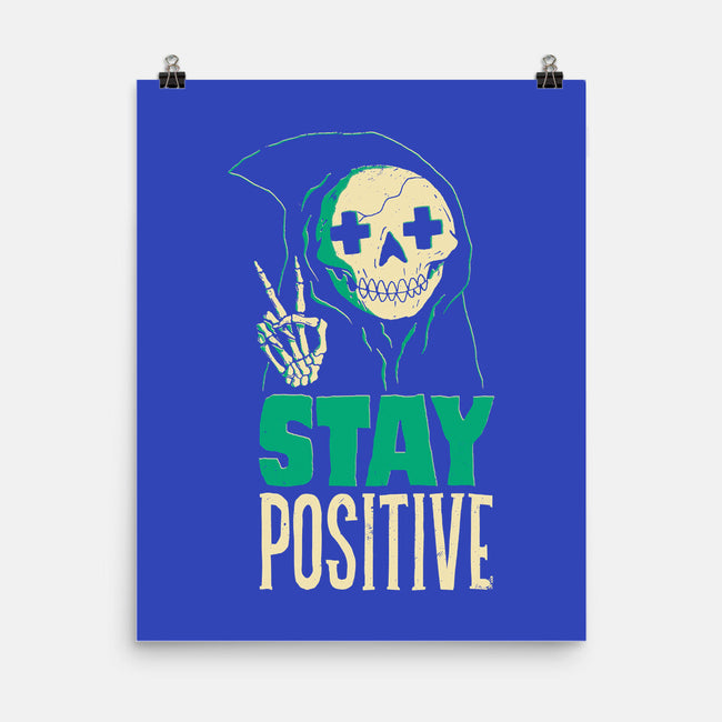 Stay Positive-none matte poster-DinoMike
