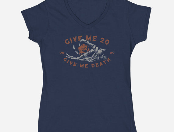 Give Me 20 or Give Me Death