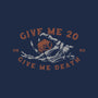 Give Me 20 or Give Me Death-none stretched canvas-Azafran