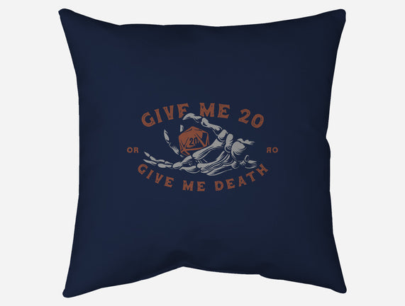Give Me 20 or Give Me Death