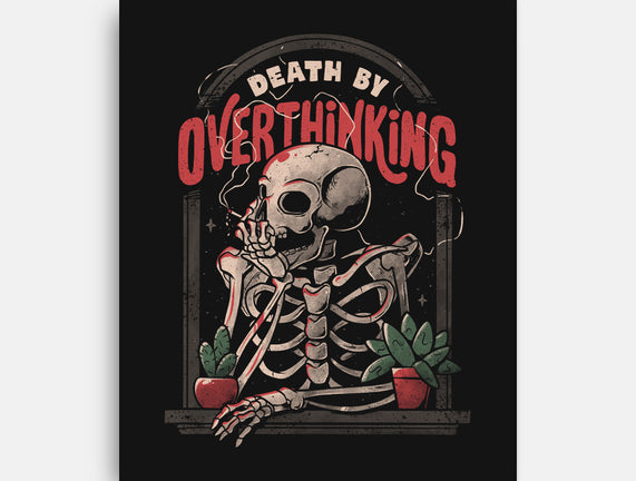 Death by Overthinking