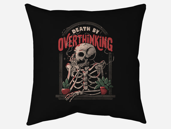 Death by Overthinking