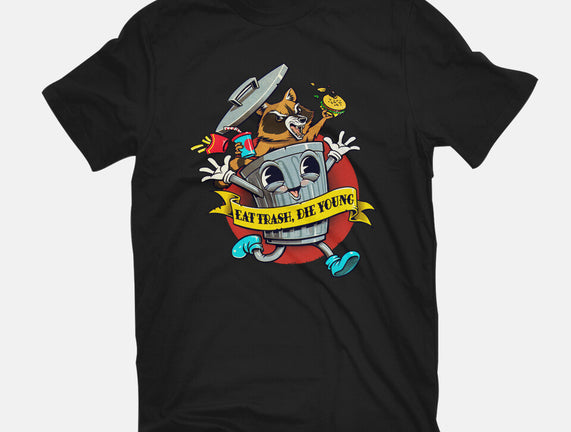 Eat Trash, Die Young