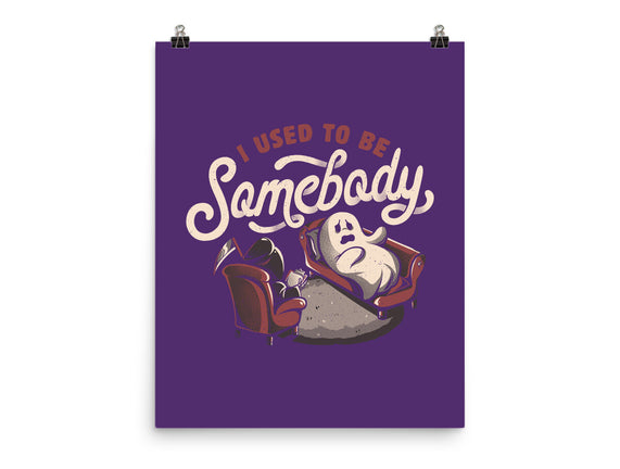 Used To Be Somebody