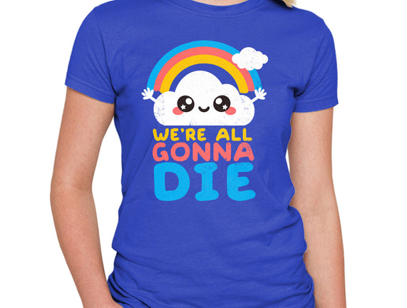 All Gonna Die
