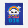 All Gonna Die-none fleece blanket-NemiMakeit