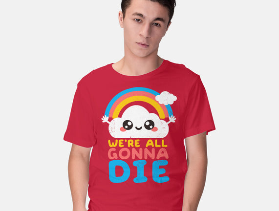 All Gonna Die