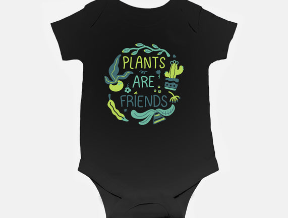 Plants Are Friends