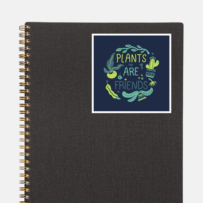 Plants Are Friends-none glossy sticker-Mushita