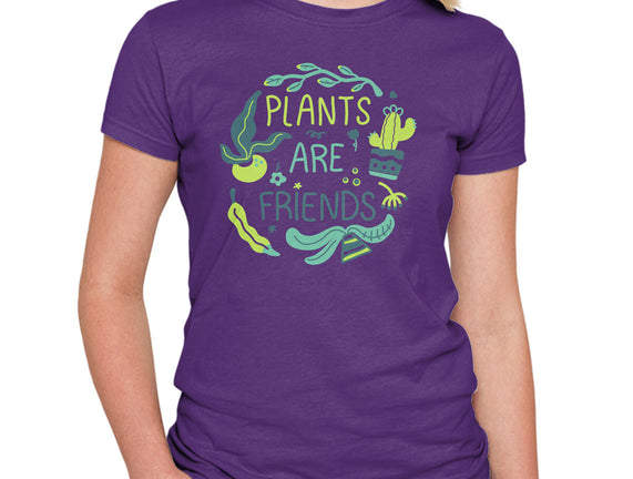 Plants Are Friends