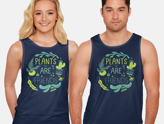 Plants Are Friends
