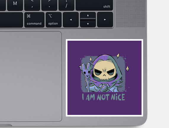 I Am Not Nice