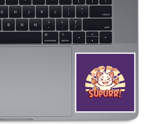 You're Doing SuPURR