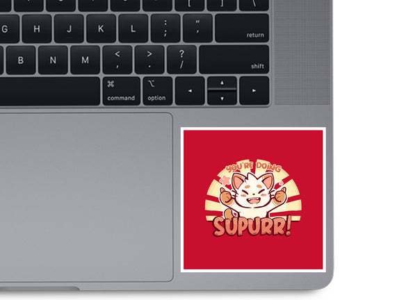 You're Doing SuPURR