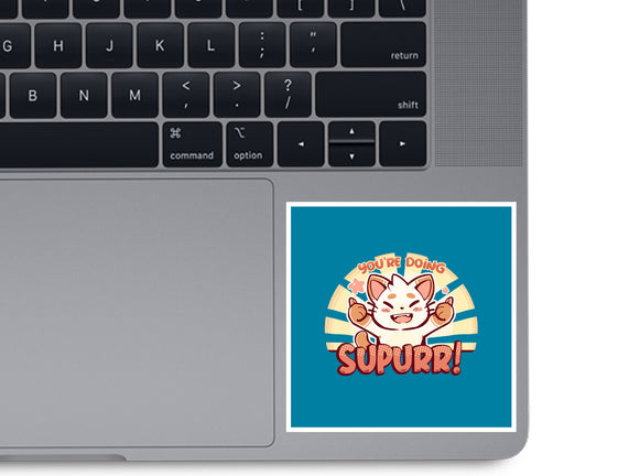You're Doing SuPURR