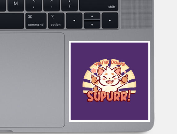 You're Doing SuPURR