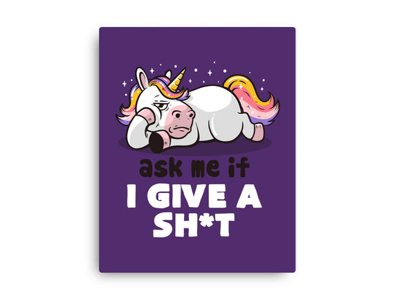 Ask Me If I Give A Shit