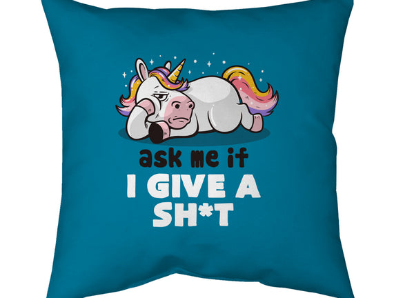 Ask Me If I Give A Shit