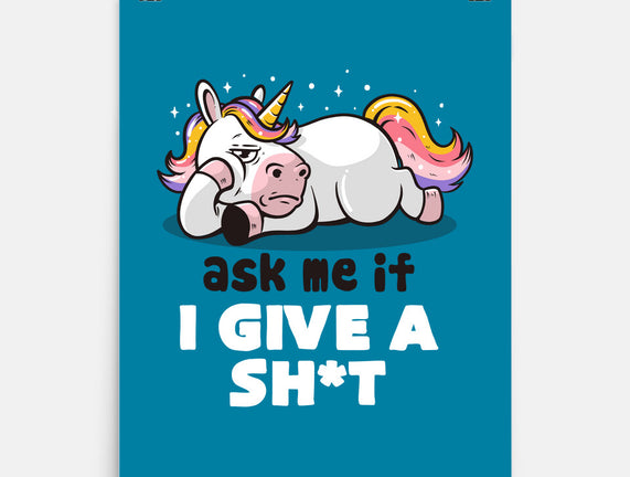 Ask Me If I Give A Shit