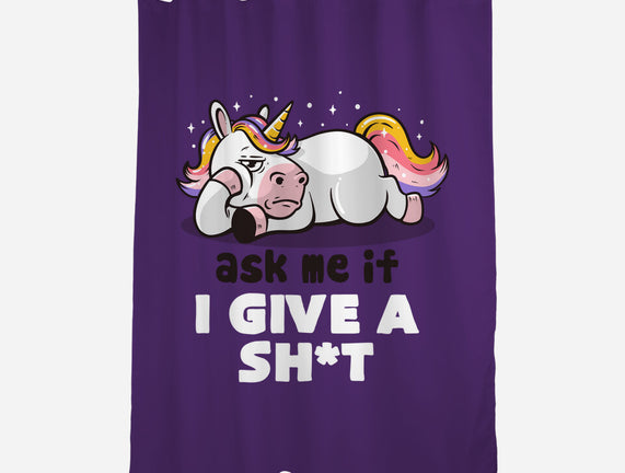 Ask Me If I Give A Shit