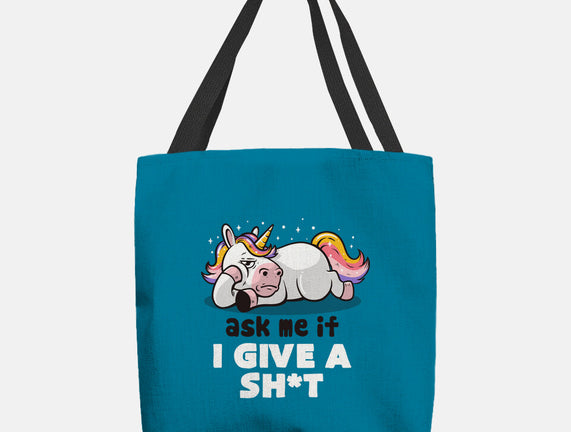 Ask Me If I Give A Shit