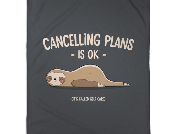 Cancelling Plans Is Ok